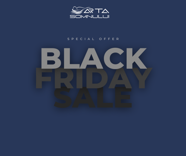 Black Friday la Arta Somnului