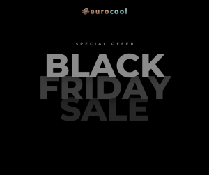 Black Friday la Eurocool – Începe sezonul marilor reduceri pe 7 noiembrie